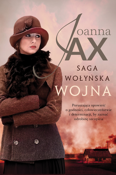 Saga Wołyńska. Wojna