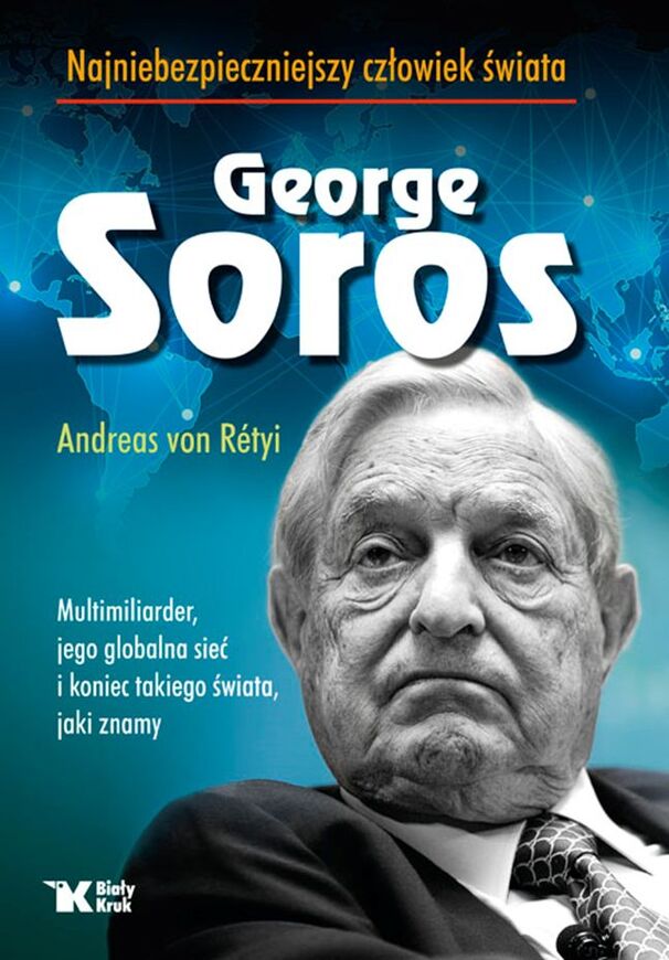 George Soros Najniebezpieczniejszy Człowiek świata