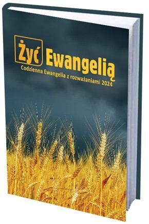 żyć Ewangelią   Codzienna Ewangelia Z Rozważaniami